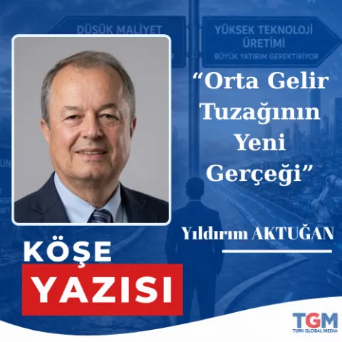 Orta Gelir Tuzağının Yeni Gerçeği
