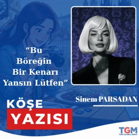 Bu Böreğin Bir Kenarı Yansın Lütfen