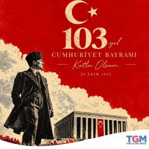Cumhuriyet 103 Yaşında: Bir Milletin Onuru, Bir Geleceğin Sorumluluğu