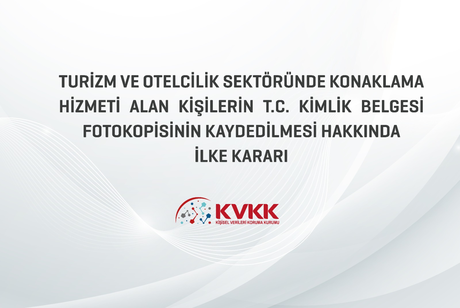 KVKK’dan kritik karar: Oteller kimlik fotokopisi isteyemeyecek