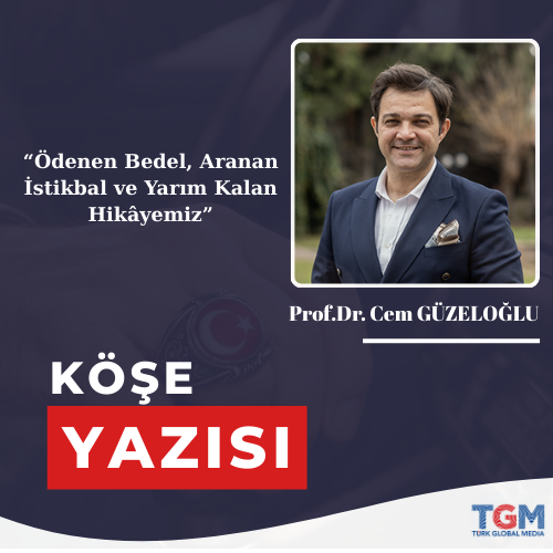 Ödenen Bedel, Aranan İstikbal ve Yarım Kalan Hikâyemiz