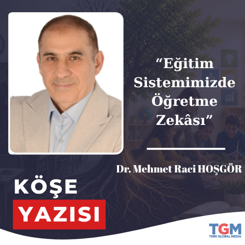 Eğitim Sistemimizde Öğretme Zekâsı ve Öğrenme Süreçlerindeki Tıkanmalar neler?