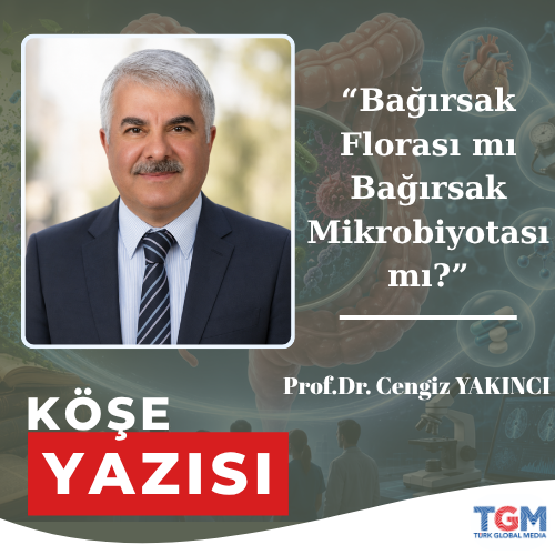 Bağırsak Florası mı Bağırsak Mikrobiyotası mı?