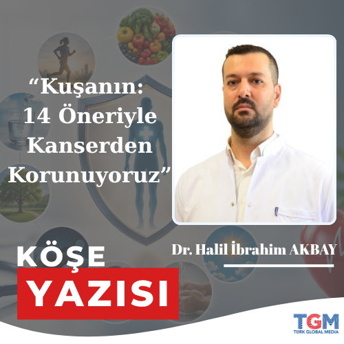 Kuşanın: 14 Öneriyle Kanserden Korunuyoruz