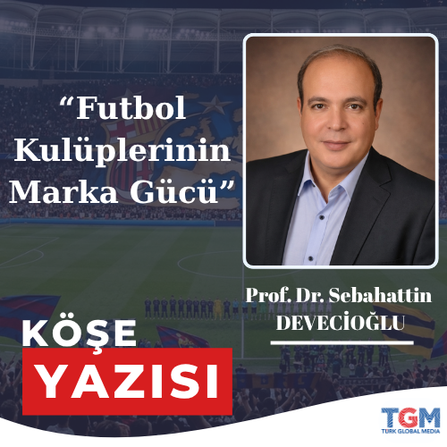 Futbol Kulüplerinin Marka Gücü