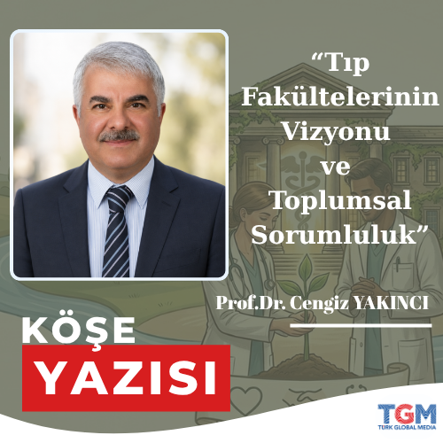 Tıp Fakültelerinin Vizyonu ve Toplumsal Sorumluluk