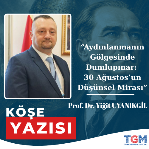 Aydınlanmanın Gölgesinde Dumlupınar: 30 Ağustos’un Düşünsel Mirası