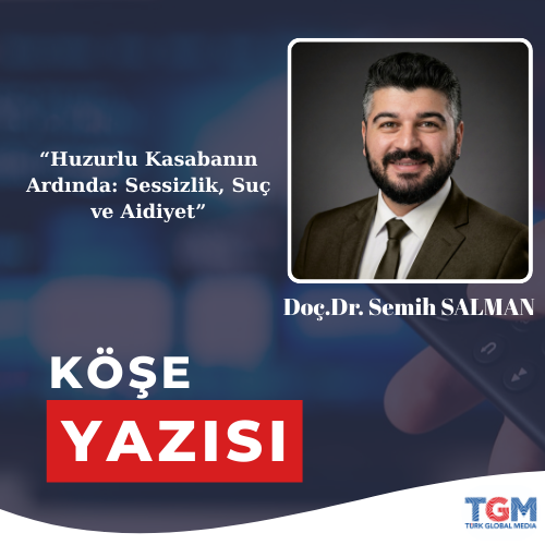 Huzurlu Kasabanın Ardında: Sessizlik, Suç ve Aidiyet