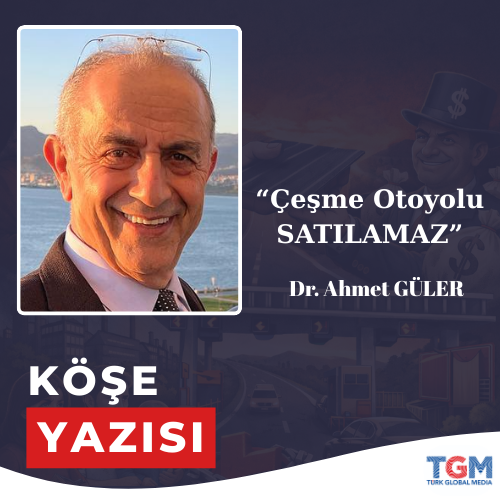 Çeşme Otoyolu Satılamaz: "Halkın Parasıyla Yapılan Yol Şirketlere Devredilemez"