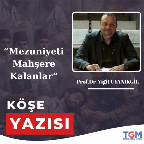 Mezuniyeti mahşere Kalanlar: 1915 Tıbbiyelileri