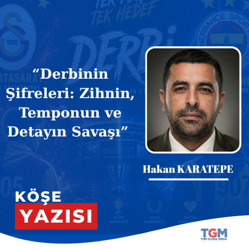 Derbinin Şifreleri: Zihnin, Temponun ve Detayın Savaşı