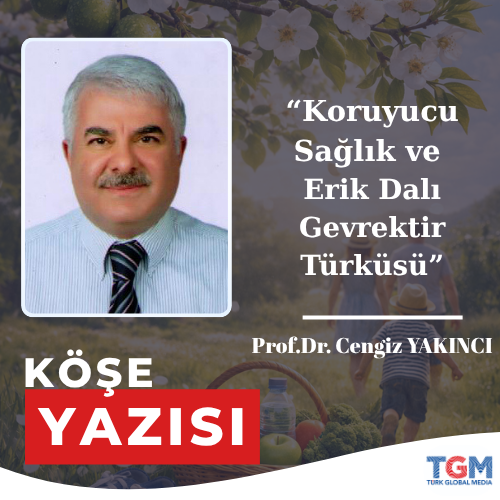 Koruyucu Sağlık ve Erik Dalı Gevrektir Türküsü