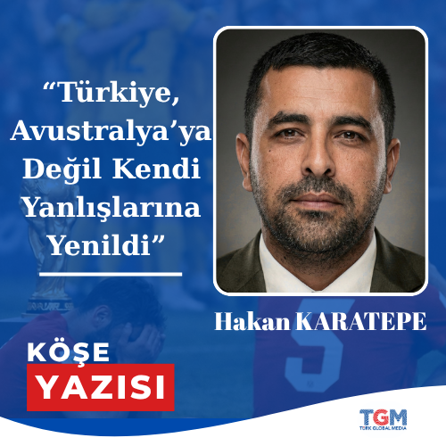 Türkiye, Avustralya’ya Değil Kendi Yanlışlarına Yenildi