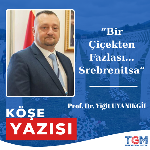 Bir Çiçekten Fazlası…Srebrenitsa 