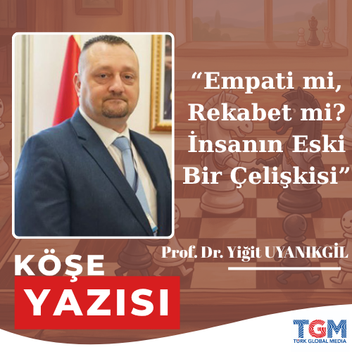 Empati mi, Rekabet mi? İnsanın Eski Bir Çelişkisi