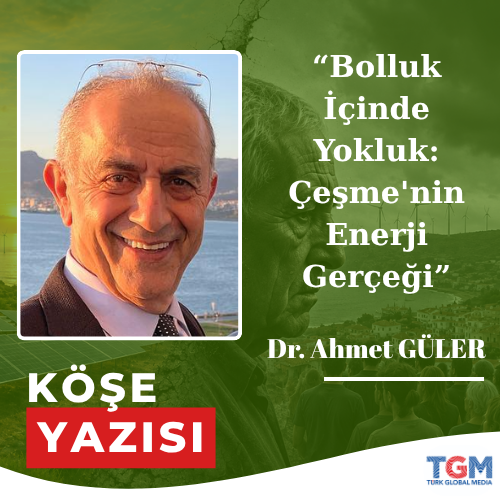 Bolluk İçinde Yokluk: Çeşme'nin Enerji Gerçeği