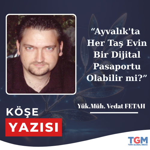 Ayvalık'ta Her Taş Evin Bir Dijital Pasaportu Olabilir mi?