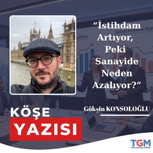 İstihdam Artıyor, Peki Sanayide Neden Azalıyor?